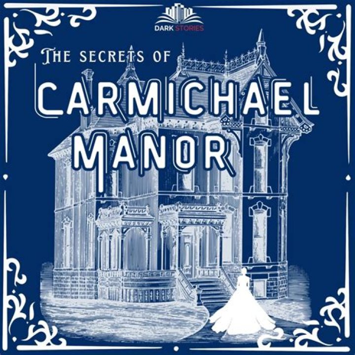 The Haunting Secrets Of Carmichael Manor: The True Story Unveiled